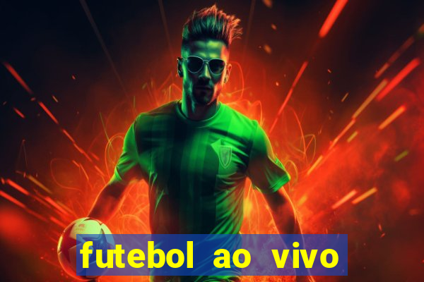 futebol ao vivo sem travar